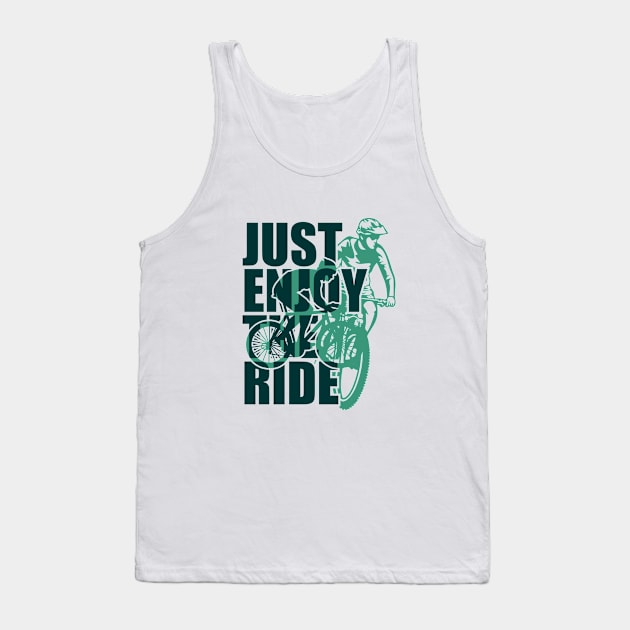 Bike Life Just Enjoy the Ride Tank Top by EdSan Designs